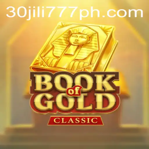 Exploring the Excitement of BookOfGoldClassic with 30 jili777