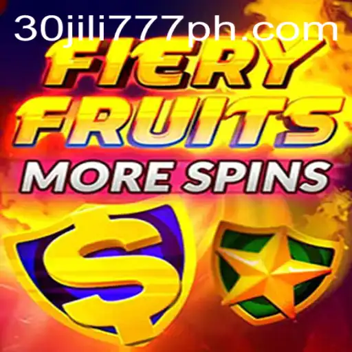 Exploring the Exciting World of FieryFruitsMoreSpins: A Comprehensive Guide with a Spotlight on 30 jili777